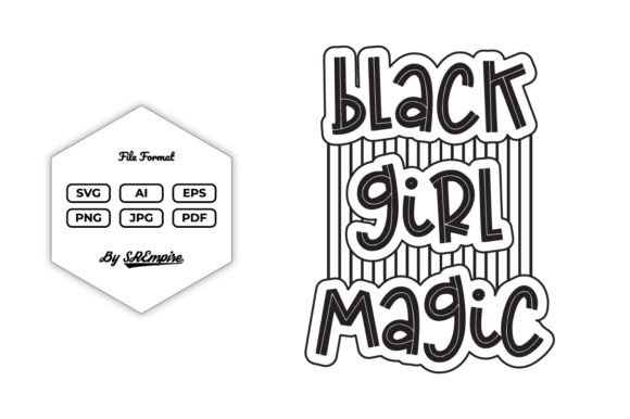 Black Girl Magic Typography for Brand Graphics & T-Shirt Designs