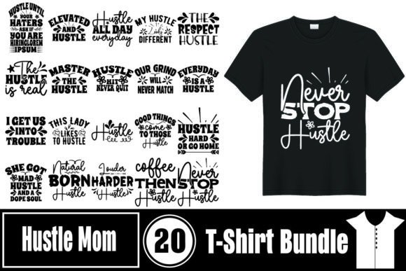 Hustle Mom Graphics for Modern T-Shirt Designs
