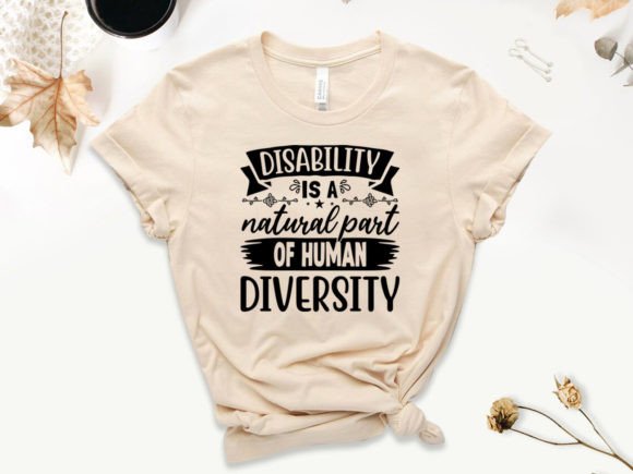 Using Disability is a Natural Part of Human for Merchandise